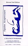 Equine Acupressure: A Treatment Workbook