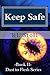 Keep Safe (Dust to Flesh #2)