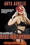 Sharing Her Best Friend's Boyfriend (Slutty Halloween Book 2) Sharing Her Best Friend's Boyfriend (Slutty Halloween Book 2)
