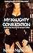 My Naughty Consultation: A Short Sex Story in the Lawyer's Office (Getting Naughty in the Office Series Book 1)