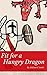 Fit for a Hungry Dragon: A ...