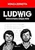 Ludwig. Storie di fuoco, sangue e follia