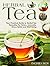 Herbal Tea: Your Practical ...