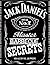 Jacks Best Master BARBEQUE SECRETS (The Unofficial Guide to Creating 20 JACK DANIELS based Grilling Masterpieces ) (The BBQ MASTERY SERIES Book 2)