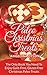 Paleo Christmas Treats: The Only Book You Need To Enjoy Guilt-Free, Gluten Free Christmas Paleo Treats