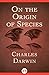 On the Origin of Species by Charles Darwin On the Origin of Species by Charles Darwin