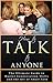 Small Talk: How to Talk to Anyone: The Ultimate Guide to Master Conversation Skills and the Art of Small Talk (Conversation Starters, Small Talk Method, Small Talk Guide, Leadership Skills Book 1)