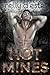 Hot Mines (Good Girls Love Bad Boys #1)