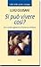 Si può vivere così? by Luigi Giussani