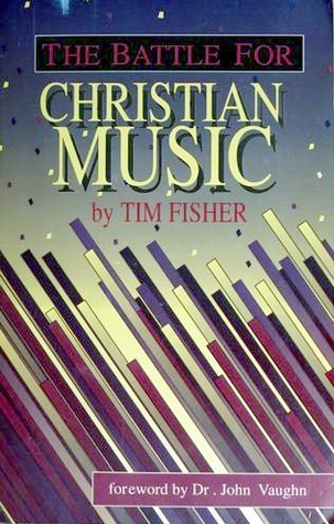 The Battle for Christian Music (Paperback)