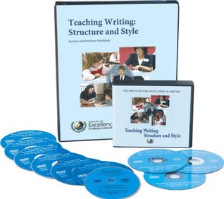 Teaching Writing: Structure and Style DVD Seminar Plus Seminar Workbook (Ring-bound)