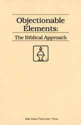 Objectionable Elements: A Biblical Approach