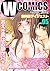 Wコミックス Teens Love 無料ダイジェスト版 vol．05 Ｗコミックス　Ｔｅｅｎｓ　Ｌｏｖｅ (TLスクリーモ) (Japanese Edition)