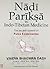 Nadi Pariksa in Indo-Tibetan Medicine: Fully Illustrated with Line Drawings