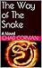 The Way of The Snake: A Novel
