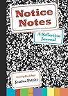Notice Notes: A Reflection Journal