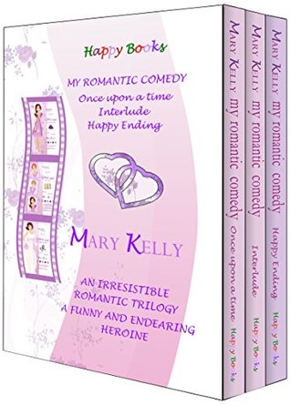 My Romantic Comedy: Once Upon a Time - Interlude - Happy Ending (Books 1-3)