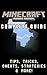 The NEW (2015) Complete Guide to: Minecraft Pocket Game Cheats AND Guide with Free Tips & Tricks, Strategy, Walkthrough, Secrets, Download the game, Codes, Gameplay and MORE!