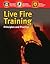 Live Fire Training: Principles and Practice: Revised First Edition