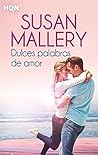 Dulces palabras de amor by Susan Mallery