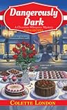 Dangerously Dark (A Chocolate Whisperer Mystery, #2)