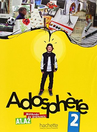 Adosphere: Livre de l'Eleve 2 & CD Audio (French Edition)