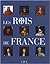 Les Rois De France by Sylvie Albou-Tabart