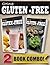Gluten-Free Recipes For Kids and Gluten-Free Raw Food Recipes: 2 Book Combo (Going Gluten-Free)