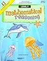 Mathematical Reasoning Level F Workbook - Bridging the Gap Between Computation and Math Reasoning (Grade 5)