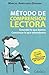 Método de comprensión lectora. Entender lo que leemos, comunicar lo que entendemos (Spanish Edition)