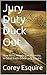 Jury Duty Duck Out: How Most People Can Honestly, In Good Faith Evade Jury Service