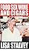 Food, Sex, Wine and Cigars: A Memoir