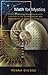 Maths for Mystics: From the Fibonacci Sequence to Luna's Labyrinth to the Golden Section and Other Secrets of Sacred Geometry