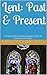 Lent: Past & Present: A Stu...