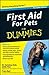 First Aid For Pets For Dumm...