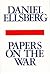 Papers on the War by Daniel Ellsberg