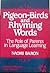 Pigeon Birds and Rhyming Wo...