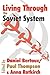 Living Through the Soviet S...