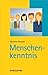 Menschenkenntnis: TaschenGuide (Haufe TaschenGuide 225) (German Edition)