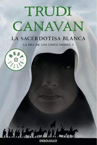 La sacerdotisa blanca (La Era de los Cinco Dioses, #1) by Trudi Canavan book cover