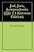 Juri, Jura, Jurisprudentia (JJJ): § 1 (German Edition)