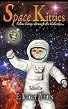 Space Kitties by E. Kaiser Writes