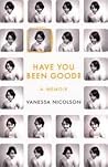 Have You Been Good? by Vanessa Nicolson