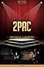 2PAC Unauthorized & Uncensored (All Ages Deluxe Edition with Videos)