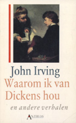 Waarom ik van Dickens hou : en andere verhalen