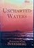 UNCHARTED WATERS