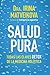 Salud pura by Irina Matveikova