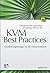 KVM Best Practices: Virtualisierungslösungen für den Enterprise-Bereich (German Edition)
