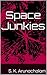 Space Junkies: Chapter 1: Hotels on the Moon