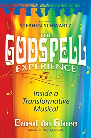 The Godspell Experience: Inside a Transformative Musical